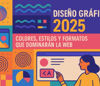 Diseño gráfico 2025 colores, estilos y formatos que dominaran la web